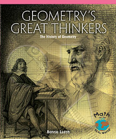 Geometry's Great Thinkers (The History of Geometry) - 9781404260733 by Bonnie Leech, 9781404260733