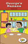 George's Banana by Richard Tan, 9781499495300
