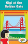 Gigi at the Golden Gate by CeCe Wilson, 9781499498745