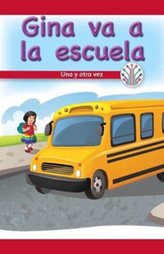 Gina va a la escuela: Una y otra vez (Gina Goes to School: Over and Over Again) (Spanish Edition) by Marisa Pace, 9781538354742