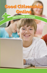Good Citizenship Online (Understanding Citizenship) by Leonard Clasky, 9781538365519