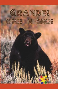 Grandes osos negros (Big Black Bears) by Greg Roza, 9781404274419