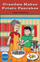 Grandma Makes Potato Pancakes by Josephine Masterson, 9781499495393