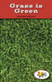 Grass Is Green by Bernadette Brexel, 9781499496567