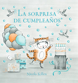 La sorpresa de cumpleaños / Ollie's Birthday Surprise (Spanish Edition) by Nicola Killen, 9788448866952