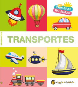 Mis primeras palabras: TRANSPORTES / Transport. My First Words Series (Spanish Edition) by Varios autores, 9789877977707