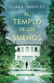 El templo de los sueños / The Temple of Dreams (Spanish Edition) by Clara Tahoces, 9788466677493