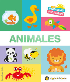 Mis primeras palabras: ANIMALES / Animals. My First Words Series (Spanish Edition) by Varios autores, 9789877977738