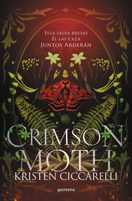 Crimson Moth / Heartless Hunter (Ella salva brujas. Él las caza. Juntos arderán) (Spanish Edition) by Kristen Ciccarelli, 9788419501479