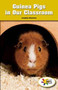 Guinea Pigs in Our Classroom by Josephine Masterson, 9781499497632