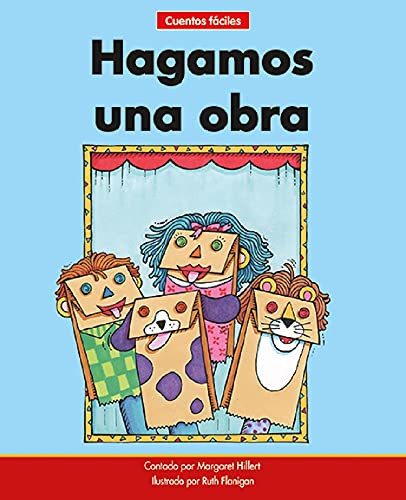Hagamos una obra (Let's Have a Play) - 9781684508761 by Margaret Hillert, Ruth Flanigan, 9781684508761