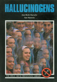 Hallucinogens - 9780823930067 by Ann Ricki Hurwitz, 9780823930067