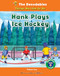 Hank Plays Ice Hockey by Melanie Joye, 9781684048878