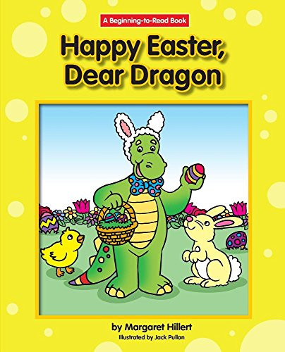 Happy Easter, Dear Dragon by Margaret Hillert, Jack Pullan, 9781599537689