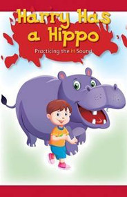 Harry Has a Hippo (Practicing the H Sound) by Jamal Brown, 9781508130956