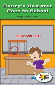Henry's Hamster Goes to School by Josephine Masterson, 9781499495959