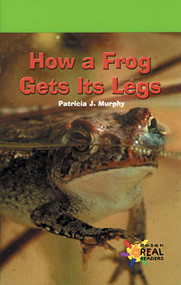 How a Frog Gets Its Legs by Patricia J. Murphy, 9780823982165