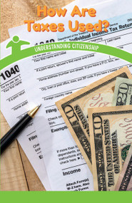 How Are Taxes Used? (Understanding Citizenship) by Gillian Clifton, 9781538365458