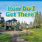 How Do I Get There? by Josh Goodwin, 9781448887798