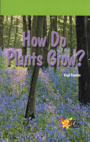 How Do Plants Grow? (Journeys) by Virgil Franklin, 9781404254145