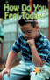 How Do You Feel Today? - 9780823982301 by Cynthia MacGregor, 9780823982301