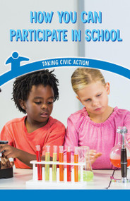 How You Can Participate in School (Taking Civic Action) by Melissa Raé Shofner, 9781538364932