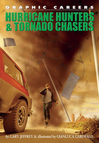 Hurricane Hunters and Tornado Chasers - 9781404214590 by Gary Jeffrey, Gianluca Garofoalo, 9781404214590