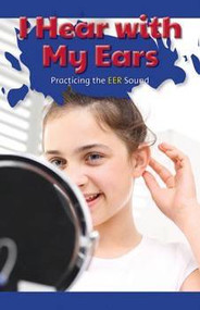 I Hear with My Ears (Practicing the EER Sound) by Novak Popovic, 9781508135845