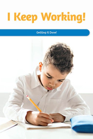 I Keep Working! (Getting It Done!) by Leona Fowler, 9781725354791