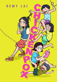 Chickenpox - 9781250863300 by Remy Lai, 9781250863300