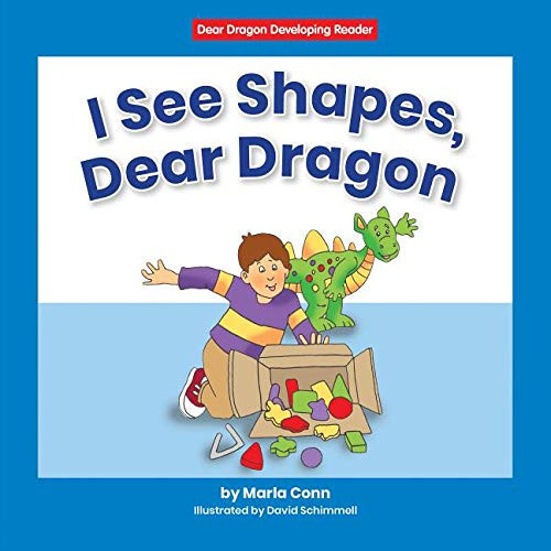 I See Shapes, Dear Dragon by Marla Conn, David Schimmell, 9781684043217