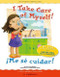 I Take Care of Myself! / ¡Me sé cuidar! by Gladys Rosa-Mendoza, Luciana Navarro Powell, 9781931398923