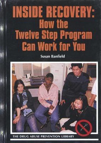 Inside Recovery (How the Twelve Step Program Can Work for You) by Susan Banfield, 9780823926343