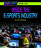 Inside the E-Sports Industry by Carla Mooney, 9781599538914