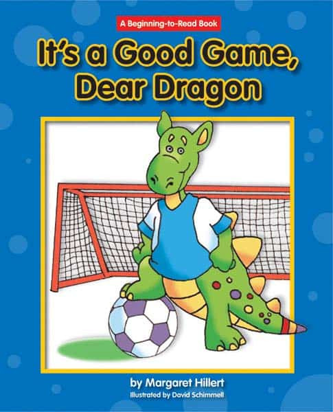 It's a Good Game, Dear Dragon by Margaret Hillert, David Schimmell, 9781599532936