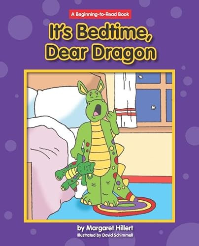 It's Bedtime, Dear Dragon by Margaret Hillert, David Schimmell, 9781599535036