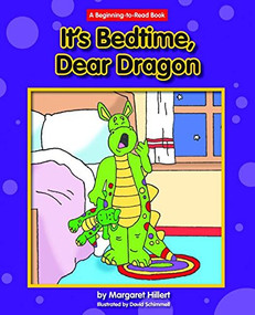 It's Bedtime, Dear Dragon - 9781603573832 by Margaret Hillert, David Schimmell, 9781603573832