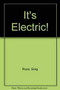 It's Electric! - 9780823987276 by Greg Roza, 9780823987276