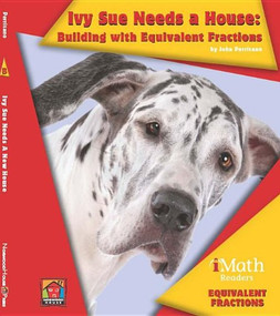 Ivy Sue Needs A House: Building with Equivalent Fractions by John Perritano, 9781599535593