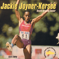 Jackie Joyner-Kersee (Record-Breaking Runner) by Liza N. Burby, 9780823950645