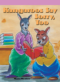 Kangaroos Say Sorry, Too by Mark Heaton, 9781404270305