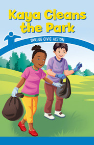 Kaya Cleans the Park (Taking Civic Action) by Ava Beasley, 9781538364727