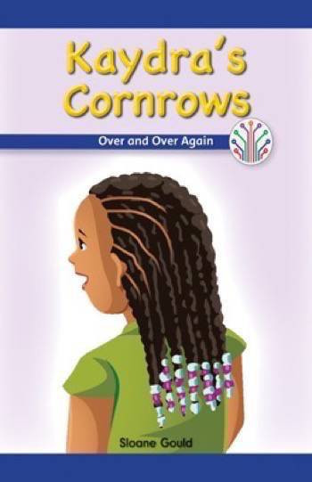 Kaydra's Cornrows (Over and Over Again) by Sloane Gould, 9781538351666