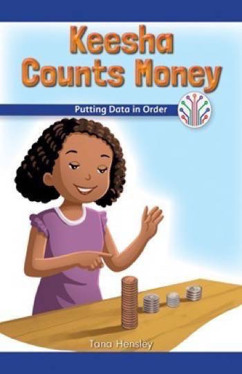 Keesha Counts Money (Putting Data in Order) by Tana Hensley, 9781538351277
