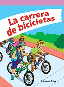 La carrera de bicicletas (The Bike Race) by Suzanne Dow, 9781404270206