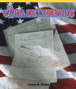 La Carta de Derechos (The Bill of Rights) (Spanish Edition) by Terence M. Stanton, 9781725374348