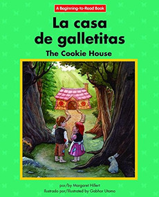 La casa de galletitas / The Cookie House - 9781684040414 by Margaret Hillert, Gabhor Utomo, 9781684040414