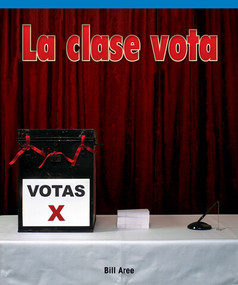 La clase vota (The Class Vote) by Bill Aree, 9781725360501