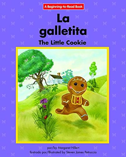 La galletita / The Little Cookie by Margaret Hillert, Steven James Petruccio, 9781684040445