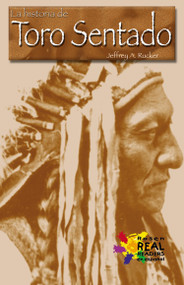 La historia de Toro Sentado (The Story of Sitting Bull) - 9780823987214 by Anastasia Suen, Jeffrey A. Rucker, 9780823987214